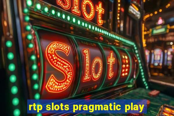 rtp slots pragmatic play